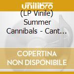 (LP Vinile) Summer Cannibals - Cant Tell Me No (Black & White Swirl Vinyl) vinile