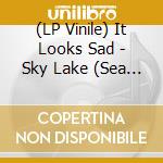 (LP Vinile) It Looks Sad - Sky Lake (Sea Glass & Orange Split Vinyl) vinile