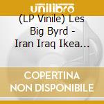 (LP Vinile) Les Big Byrd - Iran Iraq Ikea (Pink Vinyl) vinile