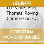 (LP Vinile) Mick Thomas' Roving Commission - Where Only Memory Can Find You vinile