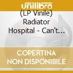 (LP Vinile) Radiator Hospital - Can't Make Any Promises lp vinile