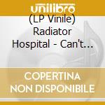 (LP Vinile) Radiator Hospital - Can't Make Any Promises vinile