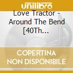 Love Tractor - Around The Bend [40Th Anniversary Edition] cd