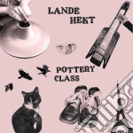 (LP Vinile) Hekt Lande - Pottery Class vinile