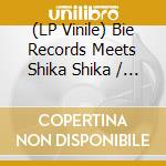 (LP Vinile) Bie Records Meets Shika Shika / Various (Transparent Red Vinyl) vinile