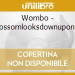 Wombo - Blossomlooksdownuponus cd musicale