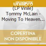 (LP Vinile) Tommy McLain - Moving To Heaven (Heavenly Blue Vinyl) (Rsd 2024) vinile