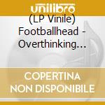 (LP Vinile) Footballhead - Overthinking Everything - Purple Vinyl vinile