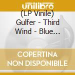 (LP Vinile) Gulfer - Third Wind - Blue & Green Galaxy Vinyl lp vinile