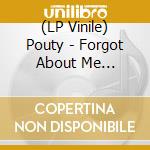 (LP Vinile) Pouty - Forgot About Me (Color-In-Color Green & Light Green Vinyl) lp vinile