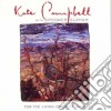 Kate Campbell - For The Living Of These Days cd