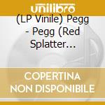 (LP Vinile) Pegg - Pegg (Red Splatter Vinyl) vinile