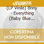 (LP Vinile) Bnny - Everything (Baby Blue Vinyl) lp vinile