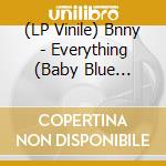 (LP Vinile) Bnny - Everything (Baby Blue Vinyl) vinile