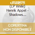 (LP Vinile) Henrik Appel - Shadows (Brown/White Galaxy Vinyl) vinile