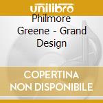 Philmore Greene - Grand Design cd
