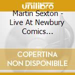 Martin Sexton - Live At Newbury Comics (Digipack) cd
