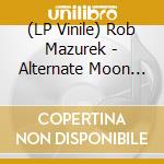 (LP Vinile) Rob Mazurek - Alternate Moon Cycles/Ia11 Edition vinile