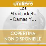 Los Straitjackets - Damas Y Caballeros cd