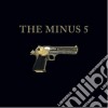 (LP Vinile) Minus 5 (The) - The Minus 5 Aka The Gun Album (Lp+7') cd