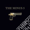 Minus 5 (The) - The Minus 5 cd