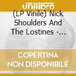 (LP Vinile) Nick Shoulders And The Lostines - Heart Of Night vinile