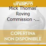 Mick Thomas' Roving Commission - First Step In A Homeward Direction cd