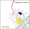 American Princes - Little Spaces cd