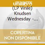 (LP Vinile) Knudsen Wednesday - Atrium vinile