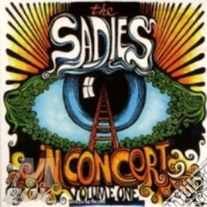 Sadies (The) - In Concert Vol.1 (2 Cd) cd musicale di The Sadies