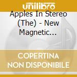 Apples In Stereo (The) - New Magnetic Wonder cd musicale di APPLES IN STEREO