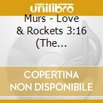 Murs - Love & Rockets 3:16 (The Emancipation) cd