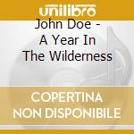 John Doe - A Year In The Wilderness cd