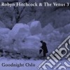 Robyn Hitchcock - Goodnight Oslo cd
