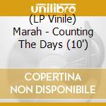 (LP Vinile) Marah - Counting The Days (10') vinile