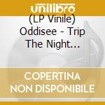 (LP Vinile) Oddisee - Trip The Night Fantastic (Green/Purple Ghost Vinyl) vinile