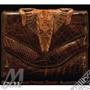 Beausoleil Feat. Michael Doucet - Alligator Purse cd musicale di BEAUSOLEIL