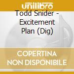 Todd Snider - Excitement Plan (Dig) cd musicale di Snider Todd