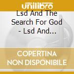 Lsd And The Search For God - Lsd And The Search For God cd