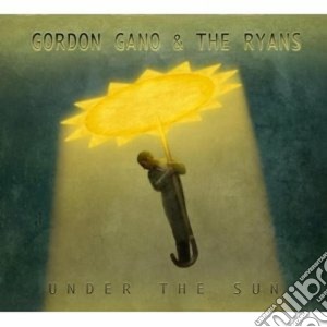 Gordon Gano & The Ryans - Under The Sun cd musicale di GORDON GANO & THE RYANS