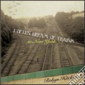 Robyn Hitchcock - I Often Dream Of Trains In N.y (2 Cd) cd musicale di Roby Hitchcock