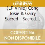(LP Vinile) Cong Josie & Garry Sacred - Sacred Money (Ep) (160G) vinile