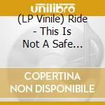 (LP Vinile) Ride - This Is Not A Safe Place (Silver Vinyl) (2 Lp) vinile