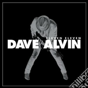 Eleven eleven cd musicale di Dave Alvin