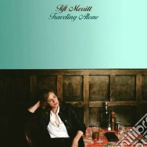 Tift Merritt - Traveling Alone cd musicale di Merritt Tift