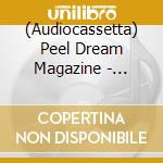 (Audiocassetta) Peel Dream Magazine - Taurus (Yellow Tinted Transparent Cassette) cd