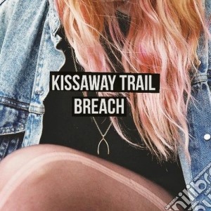 Kissaway Trail - Breach cd musicale di Trail Kissaway