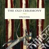 Old Ceremony (The) - Sprinter cd