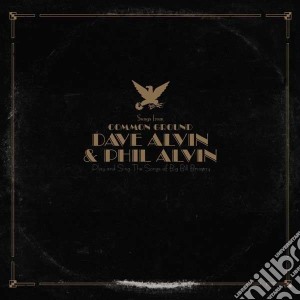 Dave & Phil Alvin - Common Ground cd musicale di Dave & alvin Alvin