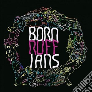 (LP Vinile) Born Ruffians - Ruff lp vinile di Born Ruffians